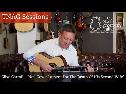 TNAG Sessions - Clive Carroll "Neil Gow's Lament for The Death Of His Second Wife"