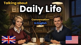 Daily Life English Speaking Practice | Learn Real Conversations for Fluency & Confidence Fast