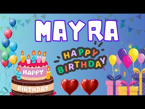 Happy Birthday Mayra, Birthday of Mayra, Best Birthday Wishes