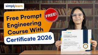 Free Prompt Engineering Course With Certificate 2026 | Learn Prompt Engineering | Simplilearn