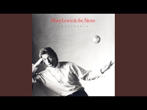 Download Huey Lewis & The News - Small World (Pt. 1) MP3