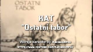 KAT - Ostatni Tabor (Karaoke / Instrumental)