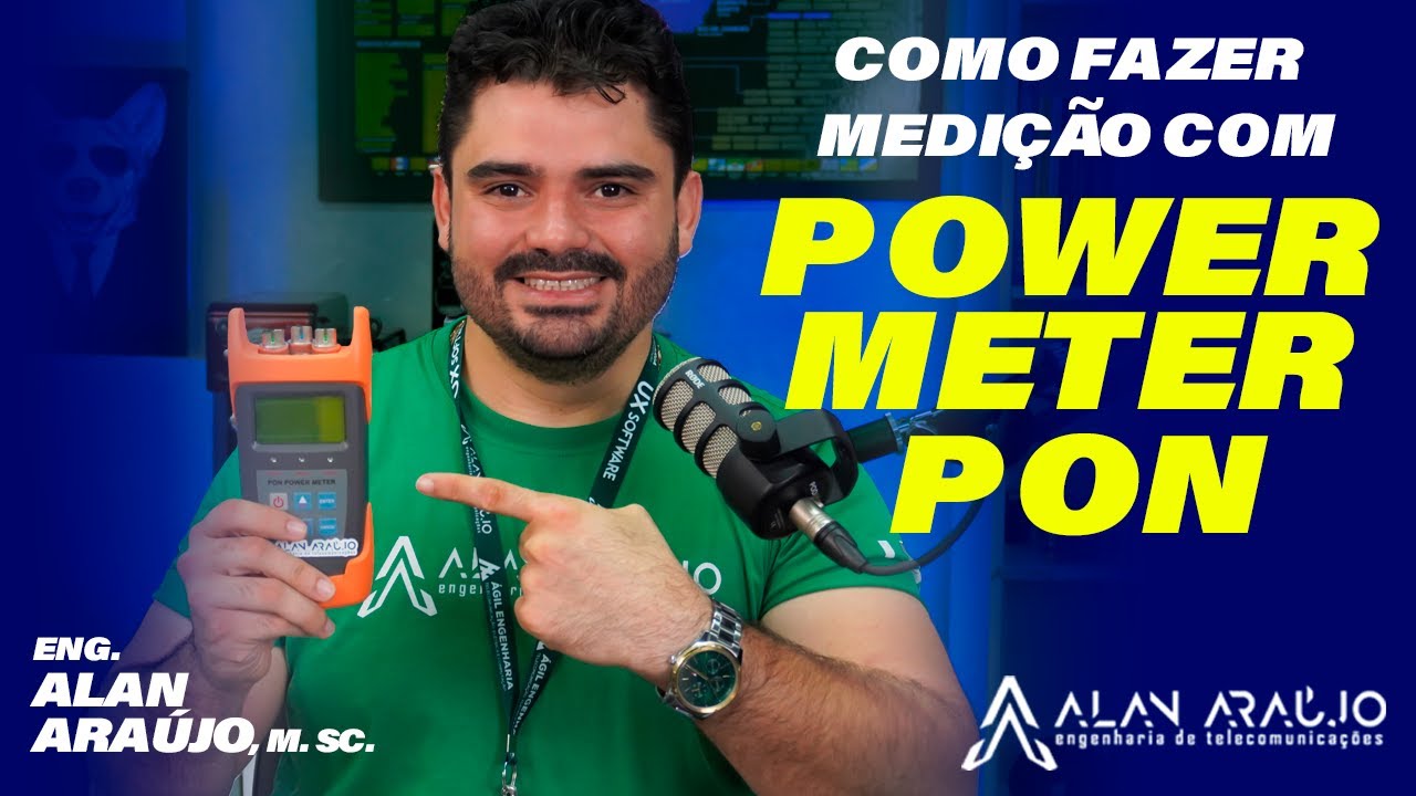 Como funciona o Power Meter PON? Explicação completa e detalhada. Eng Alan Araújo.