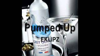 Pumped Up - Eklipz