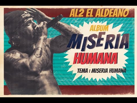 Al2 El Aldeano - Miseria Humana (Miseria Humana)