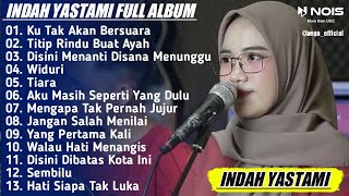 Download lagu Indah Yastami Cover 'Ku Tak Akan Bersuara ( Nike Ardilla ) ' | Live Cover Indah Yastami Full Album mp3
