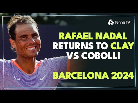 Rafa Nadal Returns To Action vs Flavio Cobolli | Barcelona 2024 Highlights