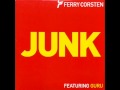 Ferry Corsten feat. Guru - Junk (Radio Edit) [HQ ...