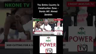 The Entire Country Is A Construction Zone - Banda MP, Ahmed Ibrahim - Part 3