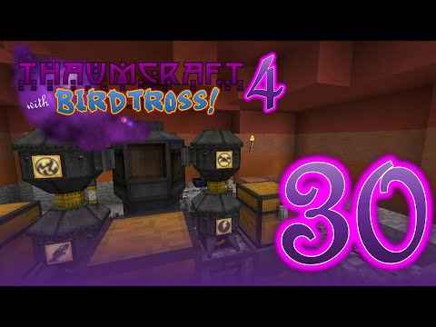 Thaumcraft 4.2.3.5 with Birdtross - E30 - Catch Up