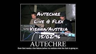 Autechre Live @ Flex (Vienna/Austria) - 15/02/1996