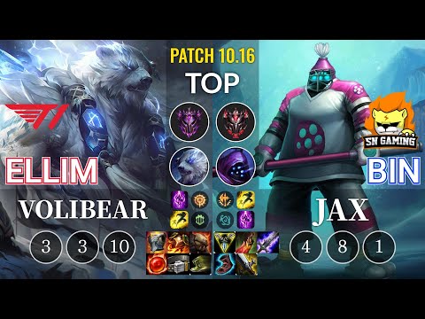 T1 Ellim Volibear vs SN Bin Jax Top - KR Patch 10.16
