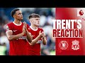 REACTION | A lot to work on, but a good point to build on | Trent Alexander-Arnold on Chelsea draw