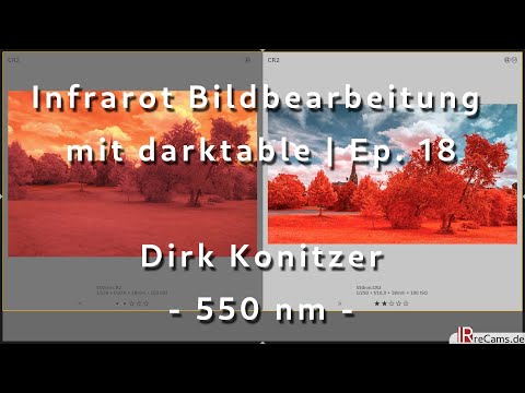 Infrarot Bildbearbeitung mit darktable | Ep. 18
