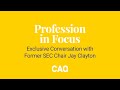 Profession in Focus: Exclusive Conversation with Former SEC Chair Jay Clayton