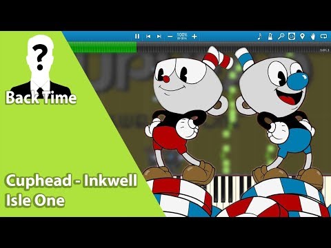 Cuphead - Inkwell Isle One (Piano Cover) + Sheets