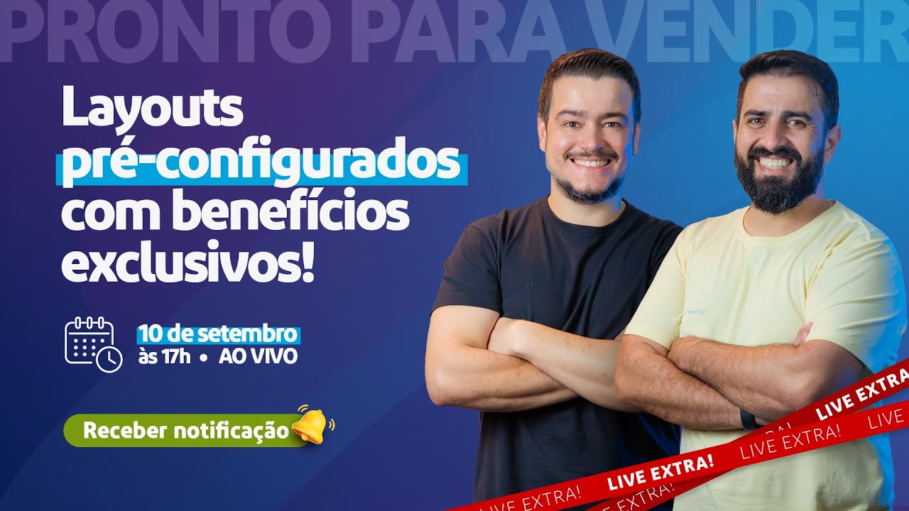 Live EXTRA - Pronto para Vender | Layouts pré-configurados com benefícios exclusivos