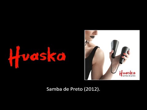 Huaska -  Samba de Preto (CD Completo)