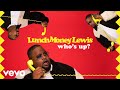 LunchMoney Lewis - Who's Up? (Audio)