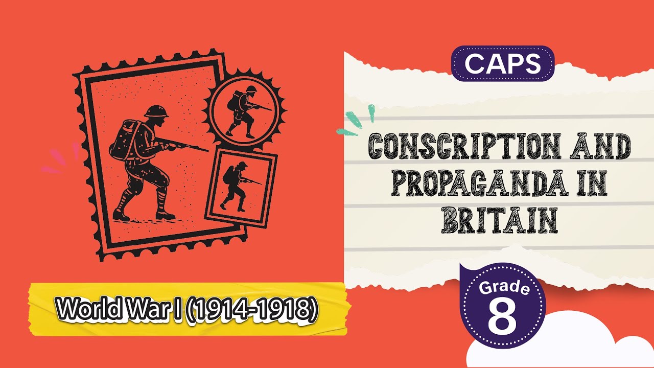 Conscription and Propaganda in Britain