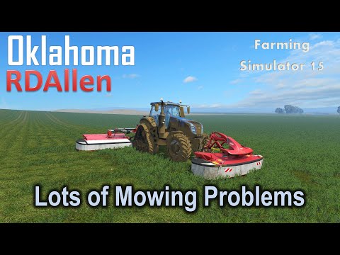 Lot's of Mowing Problems | E30 Oklahoma | Farming Simulator 15