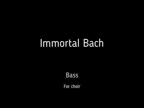 Choir/chór J.S.Bach - Immortal Bach - Bass + score