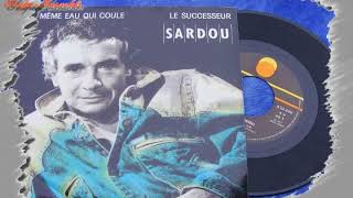 Karaoké - Michel Sardou - La même eau qui coule