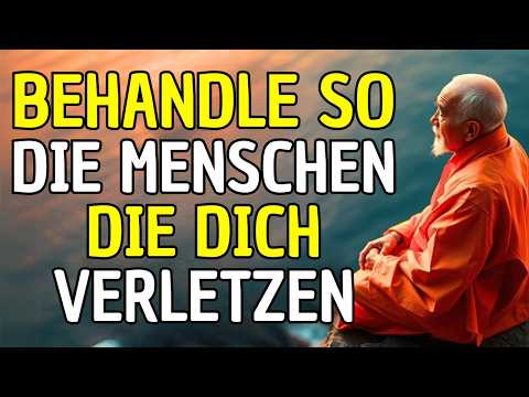 HOW TO DEAL WITH SOMEONE WHO HURTED YOU: 11 BUDDHIST TECHNIQUES