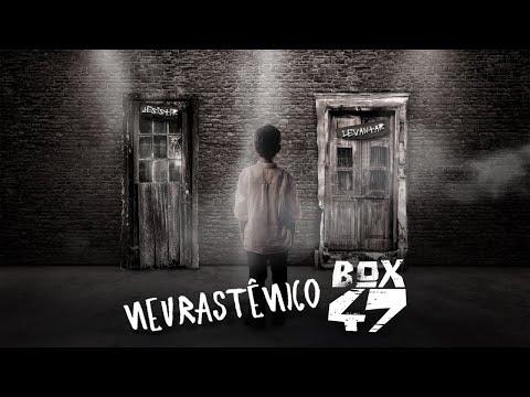 BOX-47 - Neurastênico (Webclipe)