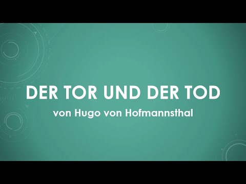 Hugo von Hofmannsthal - Der Tor und der Tod einfach und kurz erklärt