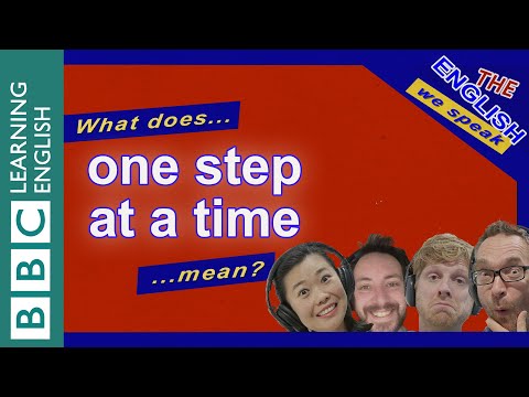 One step at a time - The English We Speak
