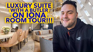 LUXURY SUITE ON P&O'S IONA | P&O Iona Suite Tour 10109 Baffin Suite