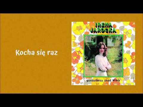 Irena Jarocka - Kocha się raz [Official Audio]