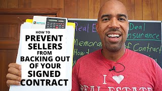 How to prevent sellers from backing out of signed real estate contracts