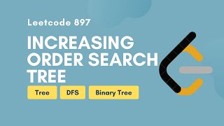 YouTube video 'Increasing Order Search Tree | Leetcode 897 | Tree | DFS | Binary Tree'