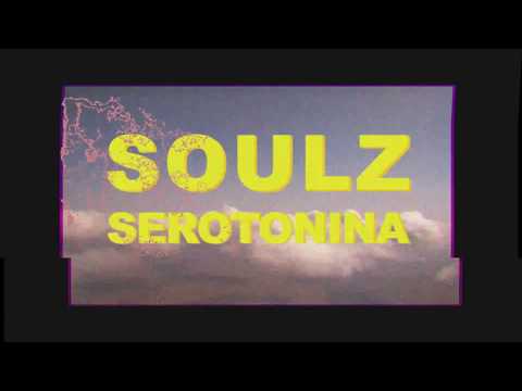 Soulz - Serotonina (Lyric Video)