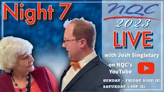 NIGHT 7 - NQC 2023 LIVE with Josh Singletary