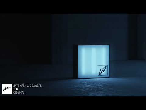 Matt Nash & Delayers - Run