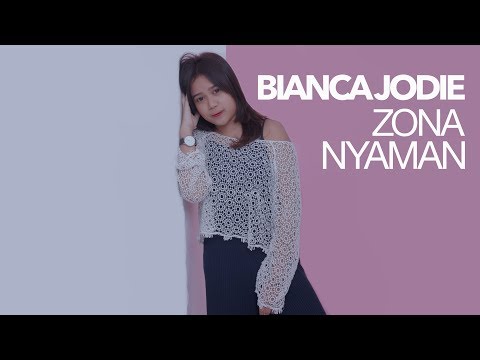 BIANCA JODIE - ZONA NYAMAN (ORIGINAL SONG BY FOURTWNTY)