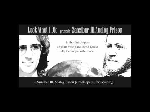 Look What I Did - Brigham Young & David Koresh Rally the Troops on the Moon - Zanzibar III: Ep 1