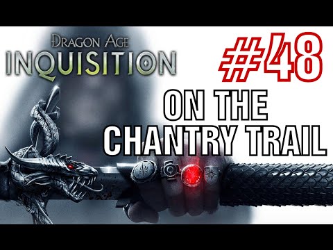 Dragon Age Inquisition - on the chantry trail - Walkthrough Part 48