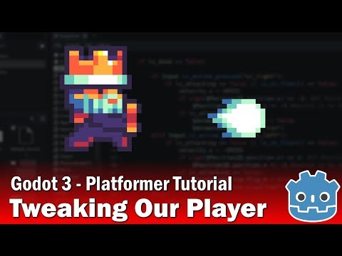 Godot 3 - Platformer Tutorial - Part 7 - Tweaking Our Player