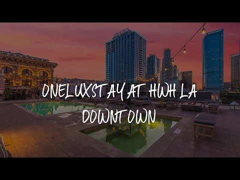 Oneluxstay At HWH LA Downtown Review - Los Angeles , United States of America 7547454