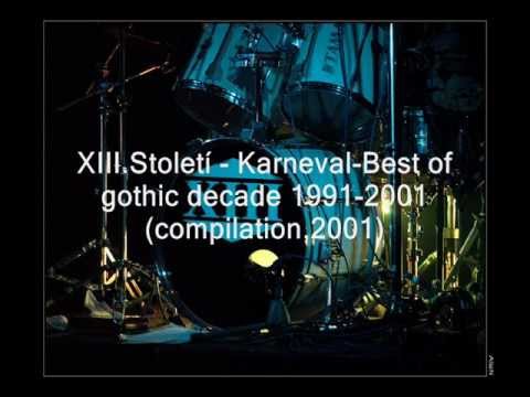 XIII.Století - Karneval-Best of gothic decade 1991-2001 (compilation,2001)