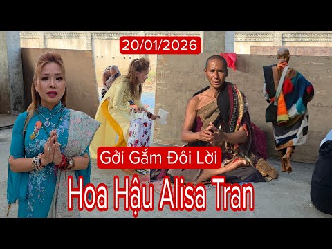Hoa Hậu Alisa Tran gởi gắm đôi lời đến những người kính yêu đức hạnh sư Minh Tuệ 20/1/26