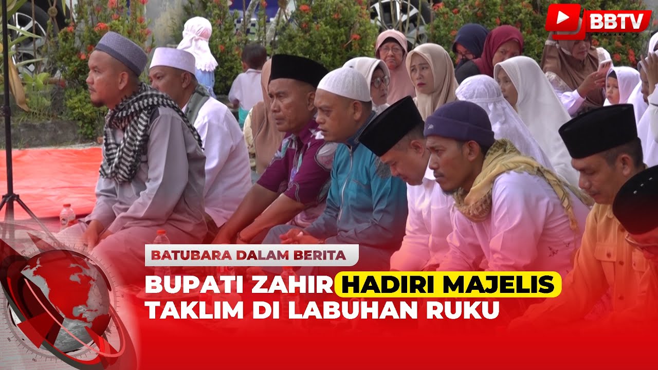 BUPATI ZAHIR HADIRI MAJELIS TAKLIM DI LABUHAN RUKU
