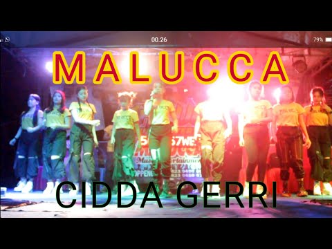 MALUCCA - CIDDA GERRI cipt: H. Anchu Bayu Andhika