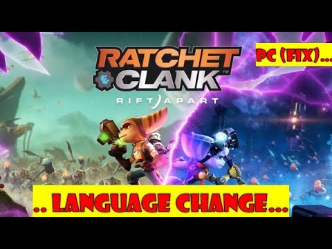 Ratchet & Clank: Rift Apart PC language change russian to english fix #gameplay #fixed #language