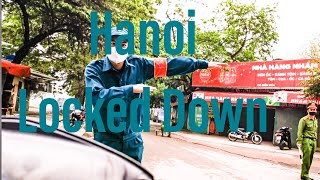 Vietnam Capital Hanoi, Locked Down
