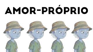 Todo mundo tem direito a um Amor-Próprio